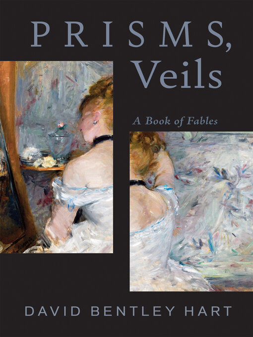 Title details for Prisms, Veils by David Bentley Hart - Available